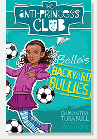 Bella's Backyard Bullies by Samantha Turnbull