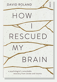 How I rescued my Brain by David Roland