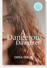 A Dangerous Daughter by Dina Davis